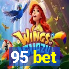 95 bet